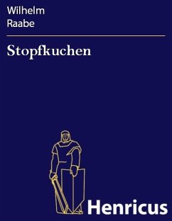 Stopfkuchen (eBook, ePUB) - Raabe, Wilhelm
