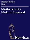 Martha oder Der Markt zu Richmond (eBook, ePUB) Martha oder Der Markt zu Richmond (eBook, ePUB)