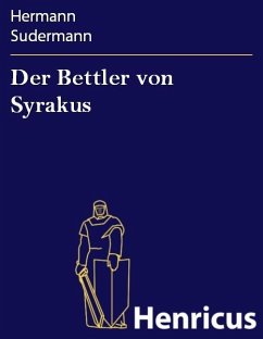 Der Bettler von Syrakus (eBook, ePUB) - Sudermann, Hermann