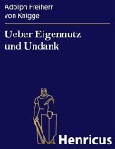 Ueber Eigennutz und Undank (eBook, ePUB)