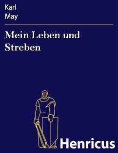 Mein Leben und Streben (eBook, ePUB) - May, Karl