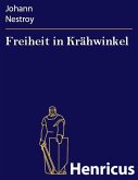 Freiheit in Krähwinkel (eBook, ePUB)