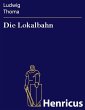 Die Lokalbahn (eBook, ePUB) - Bild 1