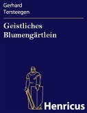 Geistliches Blumengärtlein (eBook, ePUB)