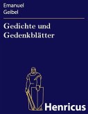 Gedichte und Gedenkblätter (eBook, ePUB)