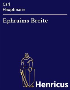 Ephraims Breite (eBook, ePUB) - Hauptmann, Carl