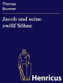 Jacob und seine zwölf Söhne (eBook, ePUB)