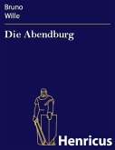 Die Abendburg (eBook, ePUB) Die Abendburg (eBook, ePUB)