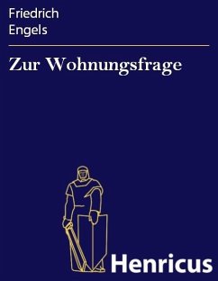 Zur Wohnungsfrage (eBook, ePUB) - Engels, Friedrich