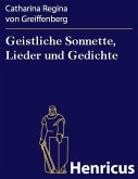 Geistliche Sonnette, Lieder und Gedichte (eBook, ePUB)