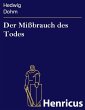 Der Mißbrauch des Todes (eBook, ePUB) - Bild 1