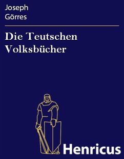 Die Teutschen Volksbücher (eBook, ePUB) - Görres, Joseph