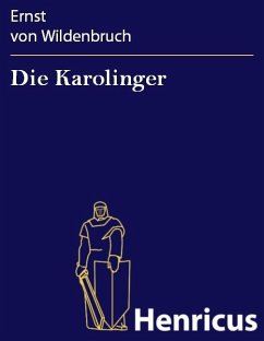 Die Karolinger (eBook, ePUB) - Wildenbruch, Ernst von