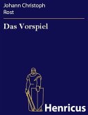 Das Vorspiel (eBook, ePUB) Das Vorspiel (eBook, ePUB)