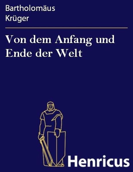 Von dem Anfang und Ende der Welt (eBook, ePUB) Von dem Anfang und Ende der Welt (eBook, ePUB)