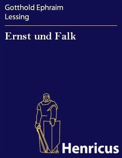 Ernst und Falk (eBook, ePUB) - Lessing, Gotthold Ephraim