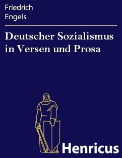 Deutscher Sozialismus in Versen und Prosa (eBook, ePUB) - Engels, Friedrich