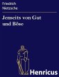 Jenseits von Gut und Böse (eBook, ePUB) - Bild 1