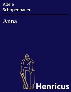 Anna (eBook, ePUB) - Schopenhauer, Adele