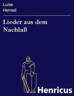 Lieder aus dem Nachlaß (eBook, ePUB) Cover Lieder aus dem Nachlaß (eBook, ePUB)