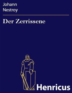 Der Zerrissene (eBook, ePUB) - Nestroy, Johann