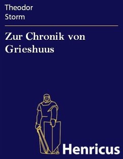 Zur Chronik von Grieshuus (eBook, ePUB) - Storm, Theodor