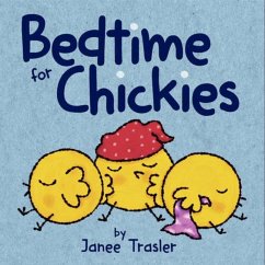 Bedtime for Chickies - Trasler, Janee