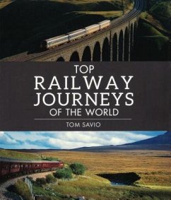 Top Railway Journeys of the World - Savio, Tom