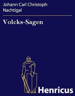 Volcks-Sagen (eBook, ePUB) - Nachtigal, Johann Carl Christoph