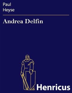 Andrea Delfin (eBook, ePUB) - Heyse, Paul