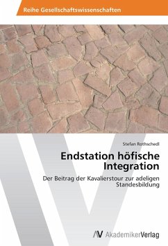 Endstation höfische Integration - Rothschedl, Stefan