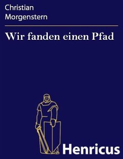 Wir fanden einen Pfad (eBook, ePUB) - Morgenstern, Christian