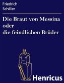 Die Braut von Messina oder die feindlichen Brüder (eBook, ePUB)