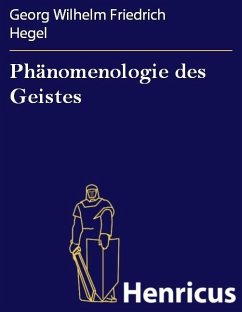 Phänomenologie des Geistes (eBook, ePUB) - Hegel, Georg Wilhelm Friedrich