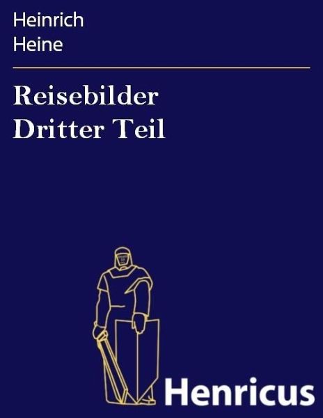Reisebilder Dritter Teil (eBook, ePUB)
