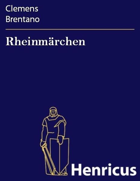 Rheinmärchen (eBook, ePUB) Rheinmärchen (eBook, ePUB)