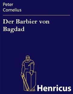 Der Barbier von Bagdad (eBook, ePUB) - Cornelius, Peter