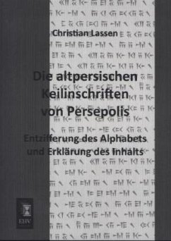 Die altpersischen Keilinschriften von Persepolis - Lassen, Christian