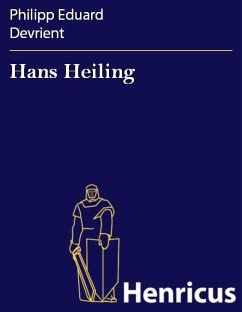 Hans Heiling (eBook, ePUB) - Devrient, Philipp Eduard