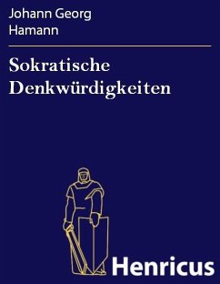 Sokratische Denkwürdigkeiten (eBook, ePUB) - Hamann, Johann Georg