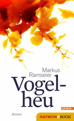 Vogelheu (eBook, ePUB) - Ramseier, Markus