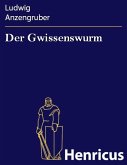 Der Gwissenswurm (eBook, ePUB)
