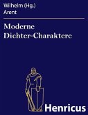 Moderne Dichter-Charaktere (eBook, ePUB)