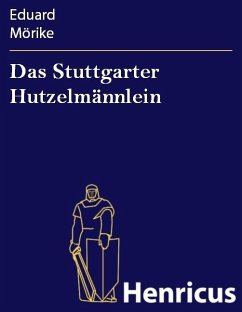Das Stuttgarter Hutzelmännlein (eBook, ePUB) - Mörike, Eduard