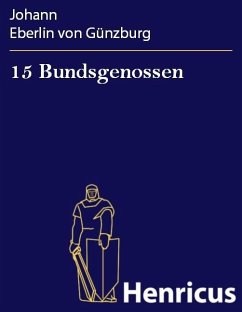 15 Bundsgenossen (eBook, ePUB) - Eberlin von Günzburg, Johann