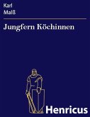 Jungfern Köchinnen (eBook, ePUB)