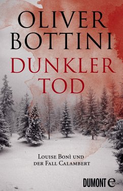 Dunkler Tod / Kommissarin Louise Boni (eBook, ePUB) - Bottini, Oliver