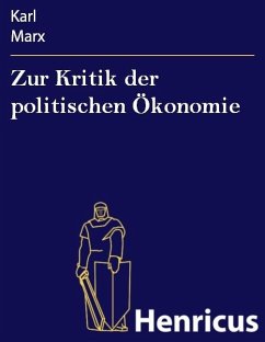 Zur Kritik der politischen Ökonomie (eBook, ePUB) - Marx, Karl