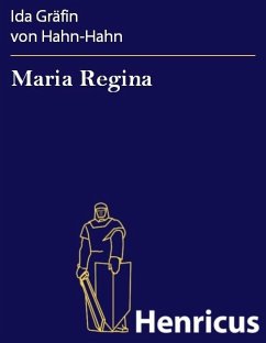 Maria Regina (eBook, ePUB) - Hahn-Hahn, Ida Gräfin von