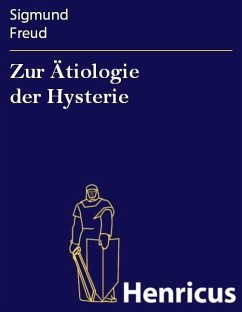Zur Ätiologie der Hysterie (eBook, ePUB) - Freud, Sigmund